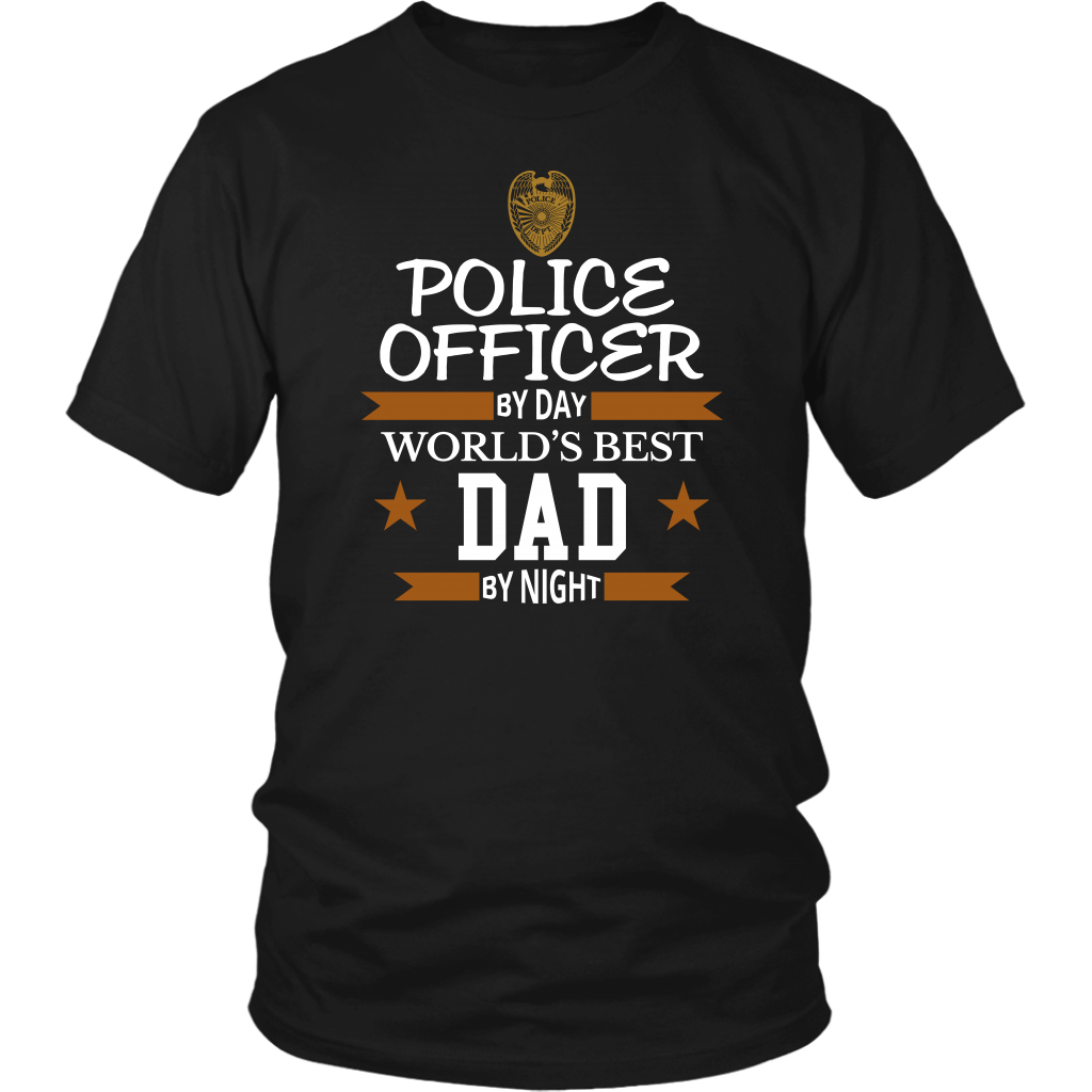 Police Officer By Day World's Best Dad By Night Shirt and Hoodie