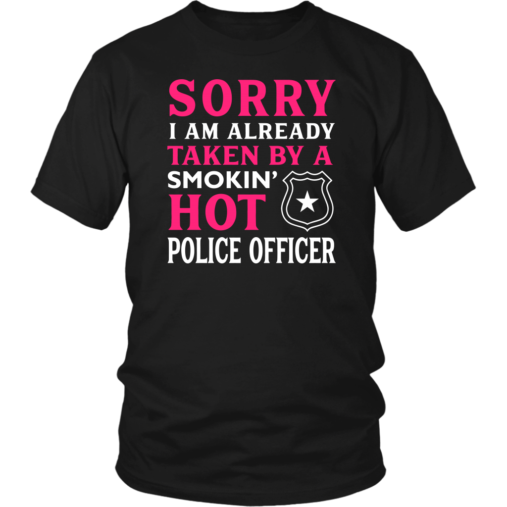 Already Taken by a Hot Police Officer Shirts and Hoodies