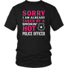 Already Taken by a Hot Police Officer Shirts and Hoodies