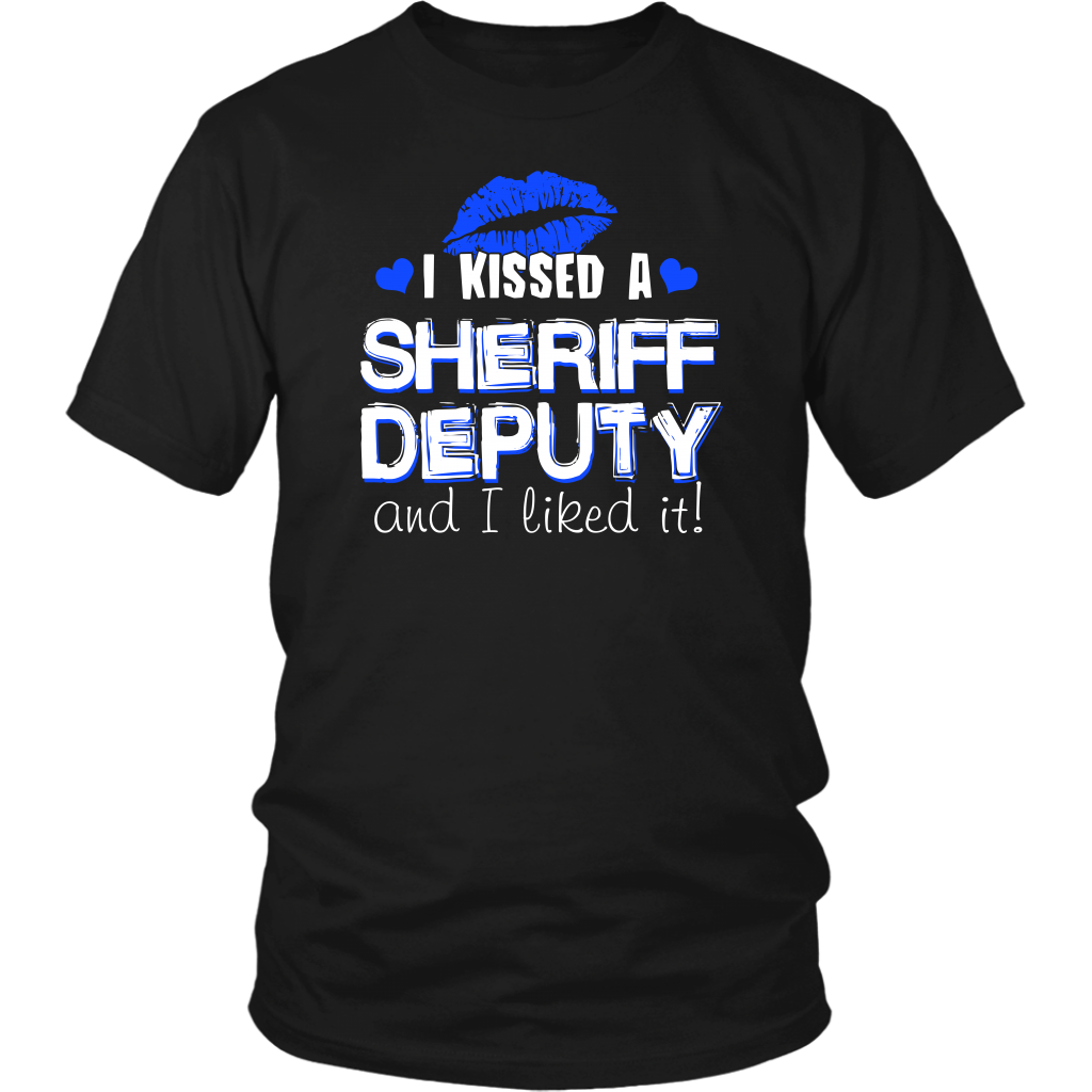 I Kissed Sheriff Deputy T-shirt and Hoodie