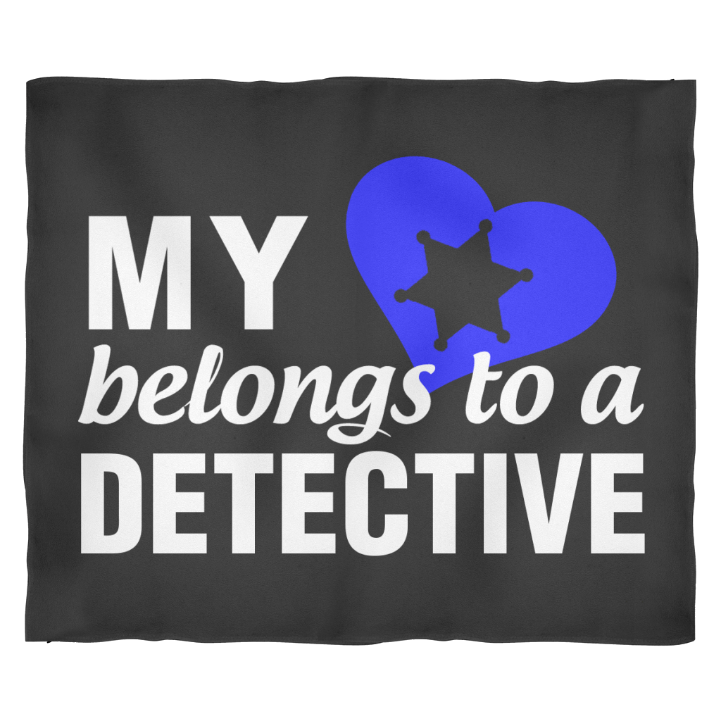 My Heart Belongs To A Detective Fleece Blanket