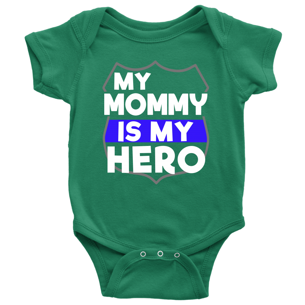 My Mommy Is My Hero Infant Baby Onesie Bodysuit
