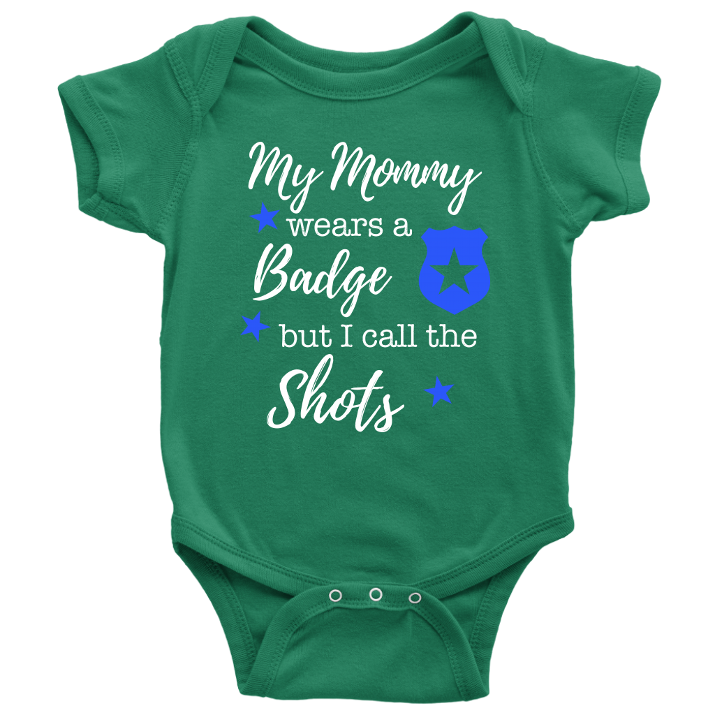 I Call the Shots Infant Baby Onesie Bodysuit - Mommy