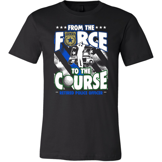 From the Force to the Course Shirts and Hoodies