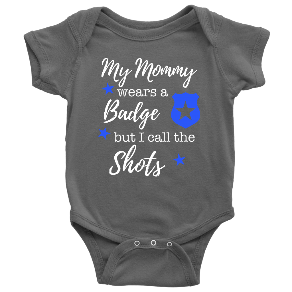 I Call the Shots Infant Baby Onesie Bodysuit - Mommy