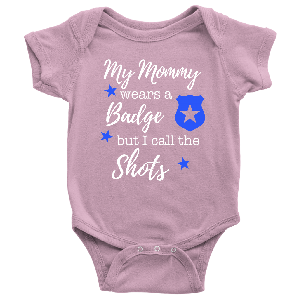I Call the Shots Infant Baby Onesie Bodysuit - Mommy