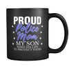 My Son Risks His Life - Police Mom - Mug