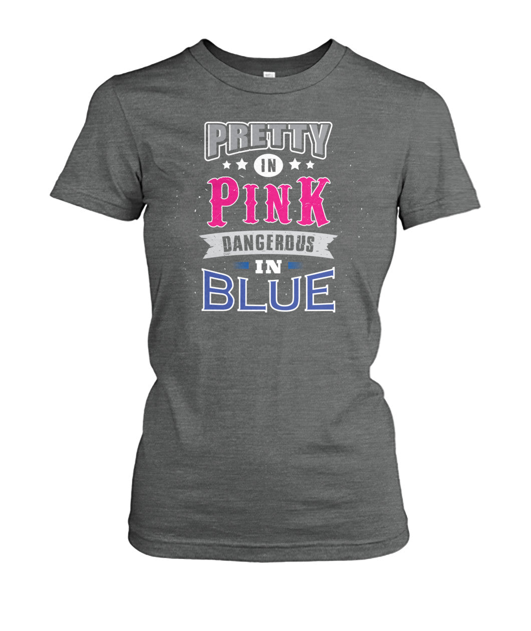 Pretty In Pink Dangerous In Blue Shirts and Hoodies