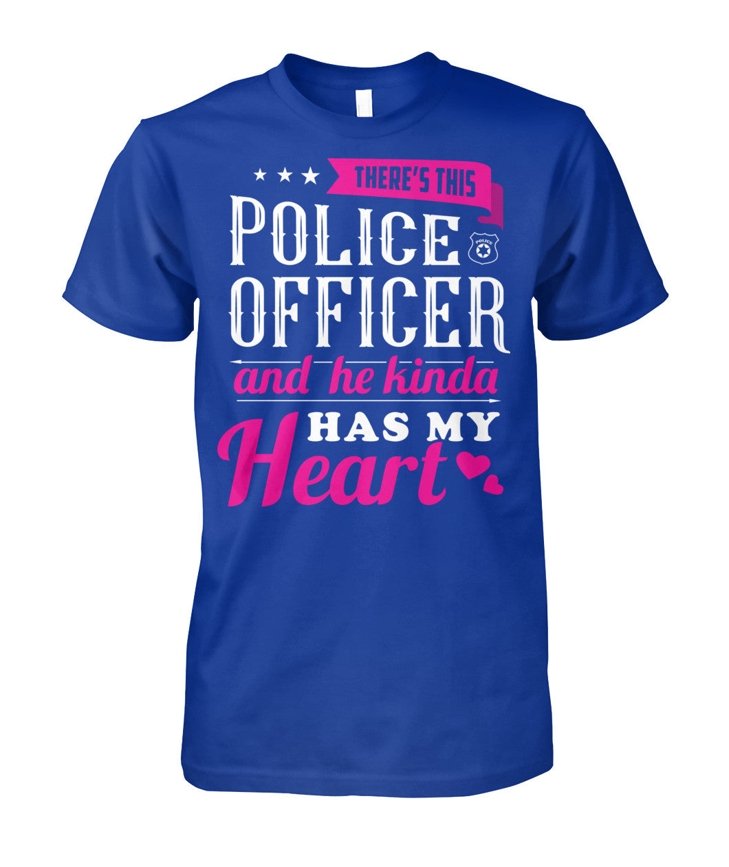 There's This Police Officer And He Kinda Has My Heart Shirts and Hoodies