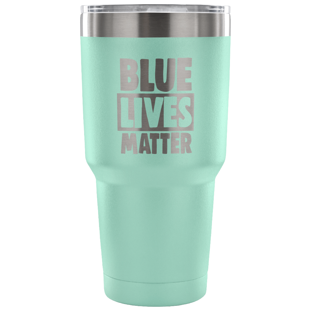 Blue Lives Matter 30 Ounce Vacuum Tumbler