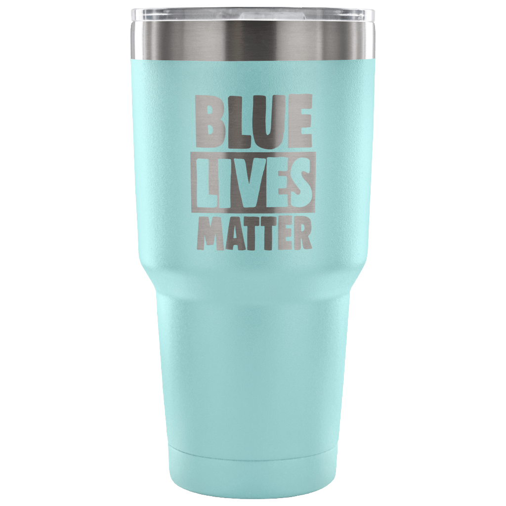 Blue Lives Matter 30 Ounce Vacuum Tumbler