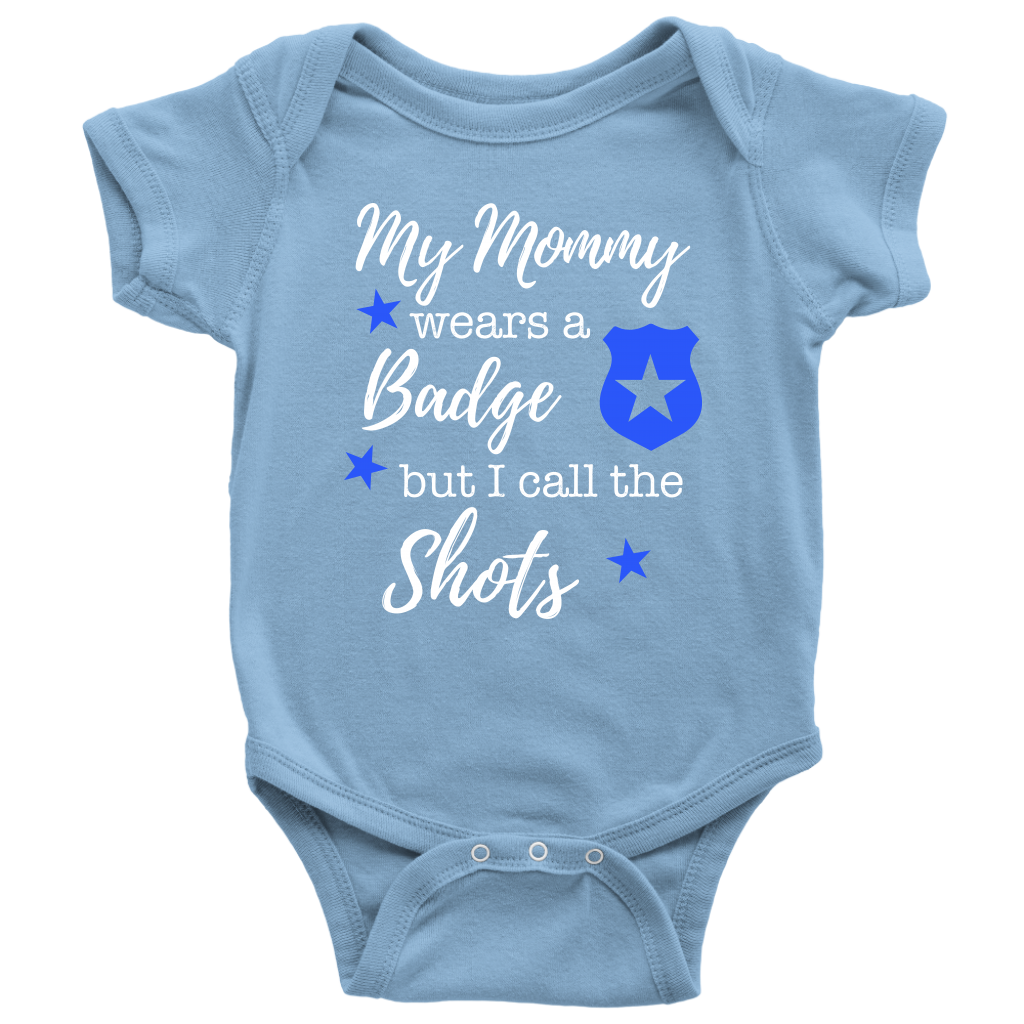 I Call the Shots Infant Baby Onesie Bodysuit - Mommy
