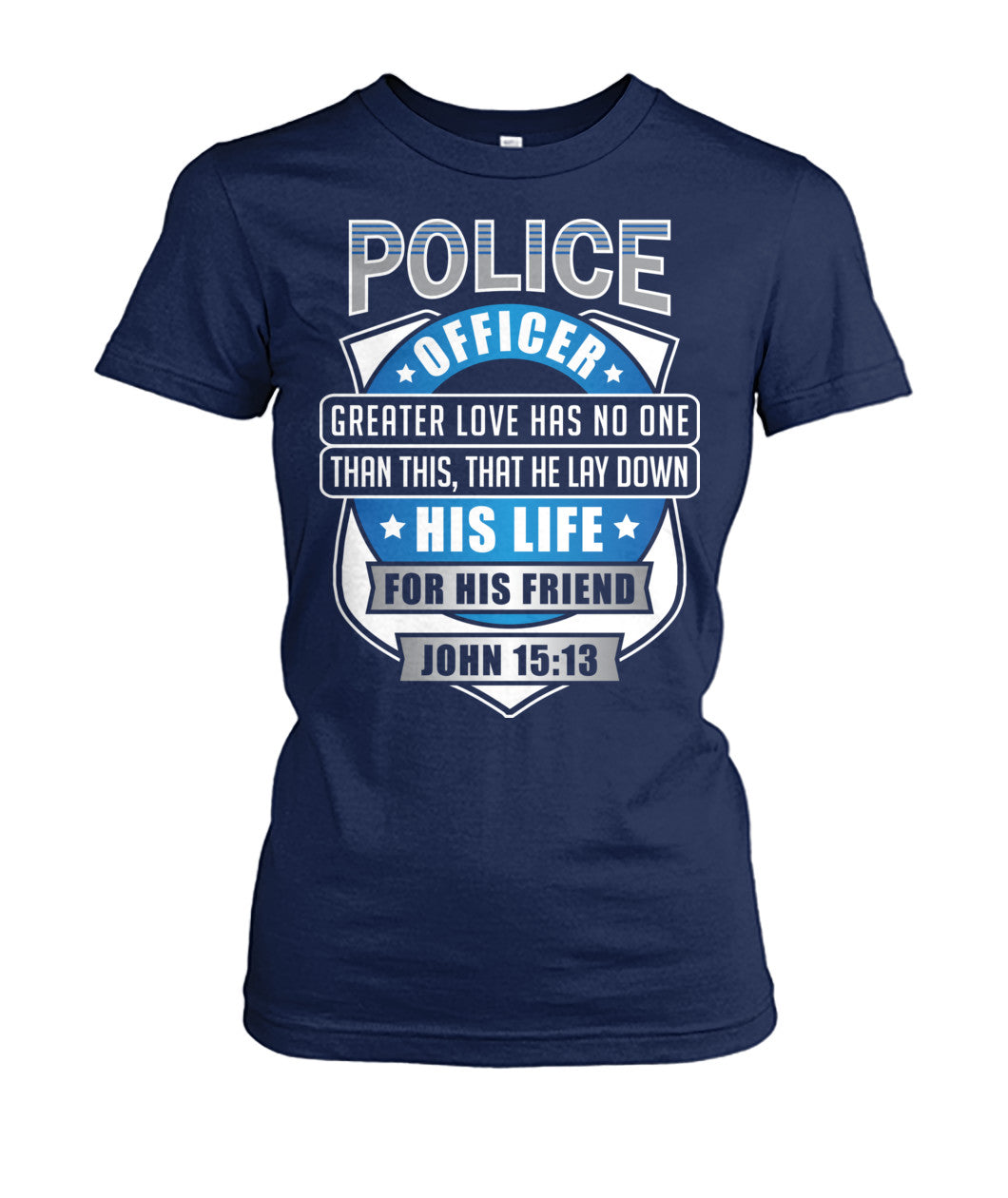Police Officer Greater Love Has No One Than This Shirts and Hoodies