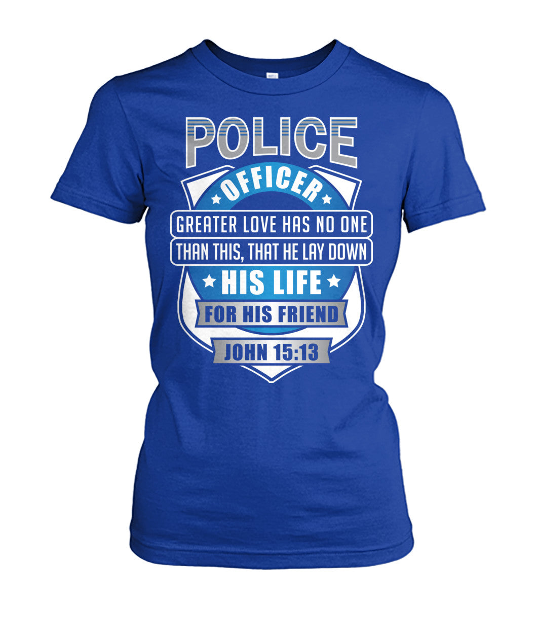 Police Officer Greater Love Has No One Than This Shirts and Hoodies