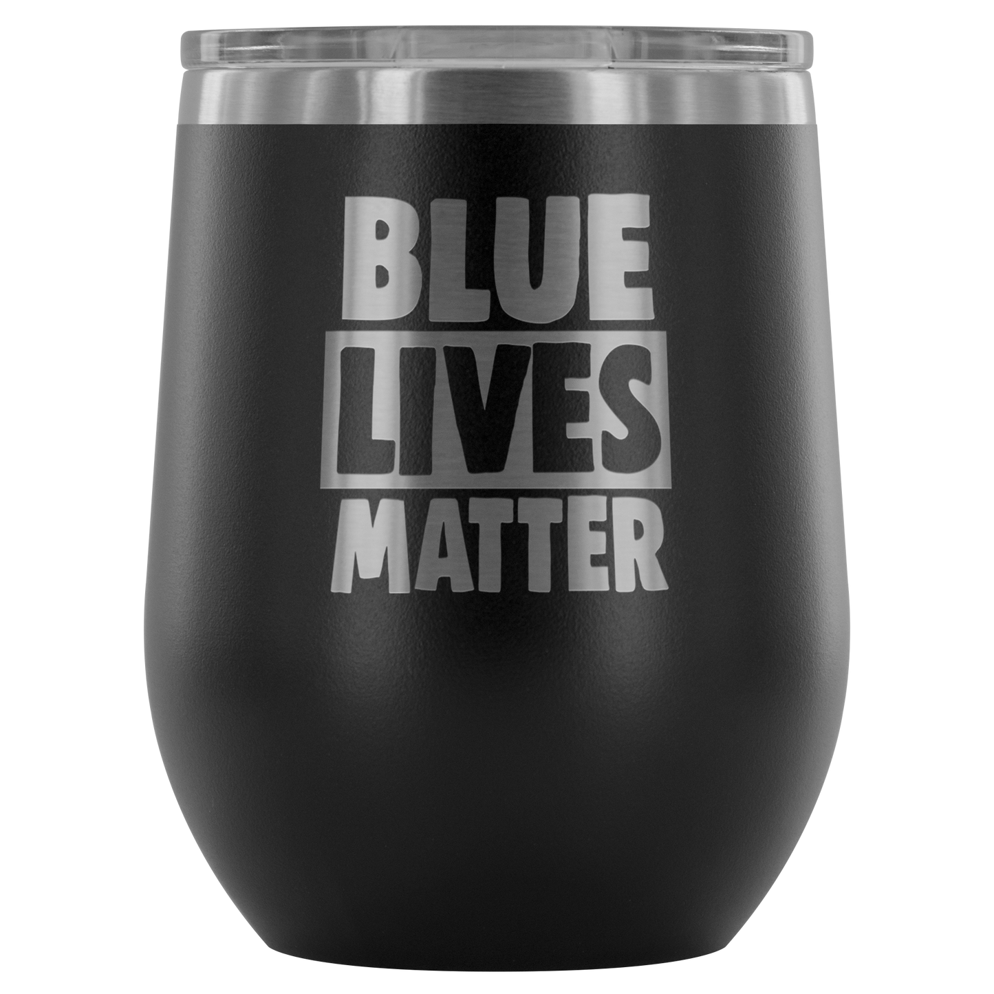 Blue Live Matter Wine Tumbler