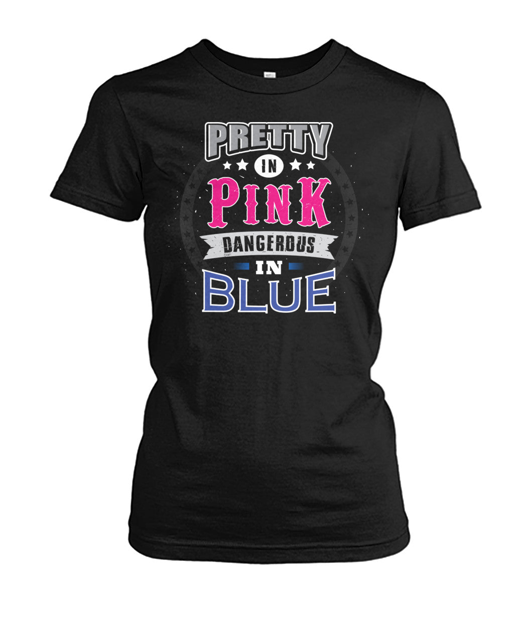 Pretty In Pink Dangerous In Blue Shirts and Hoodies