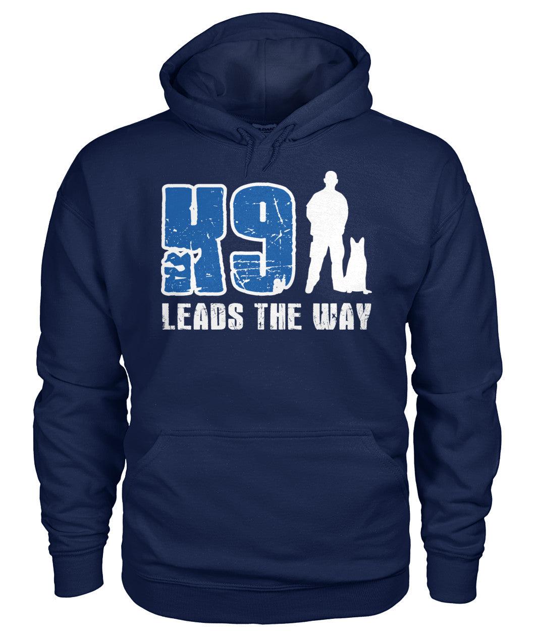 K9 Leads The Way Shirts and Hoodies