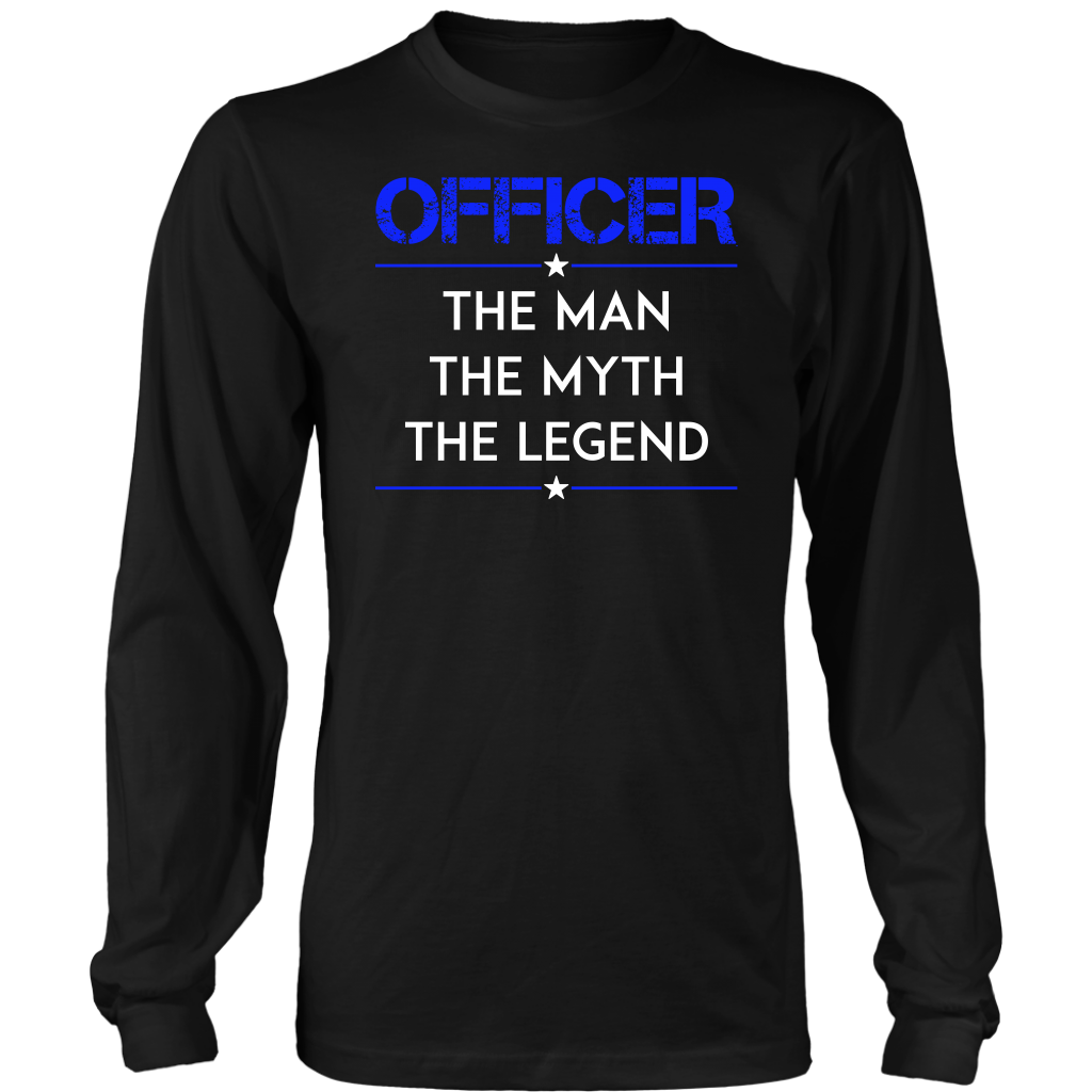 Officer, The Man, The Myth, The Legend Shirts and Hoodies