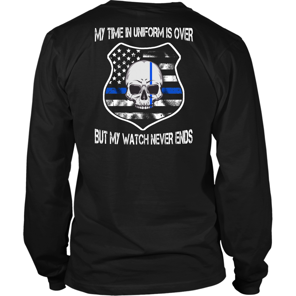 My Watch Never Ends Shirts and Hoodies