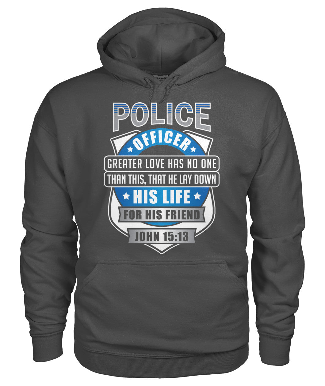Police Officer Greater Love Has No One Than This Shirts and Hoodies