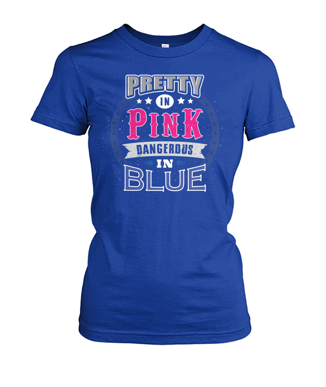 Pretty In Pink Dangerous In Blue Shirts and Hoodies