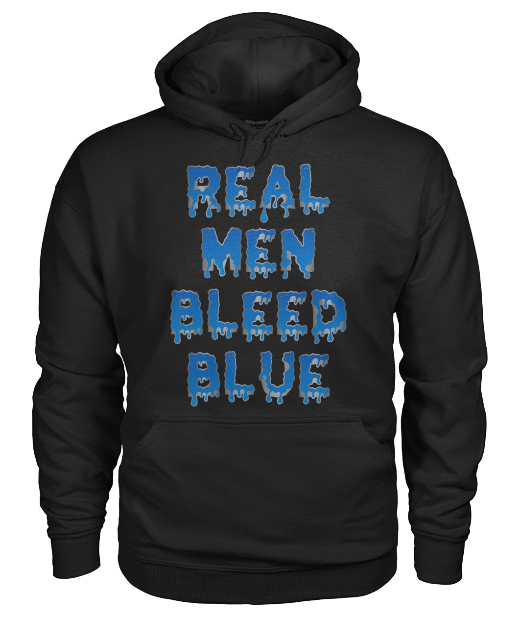 Real Men Bleed Blue Shirts and Hoodies