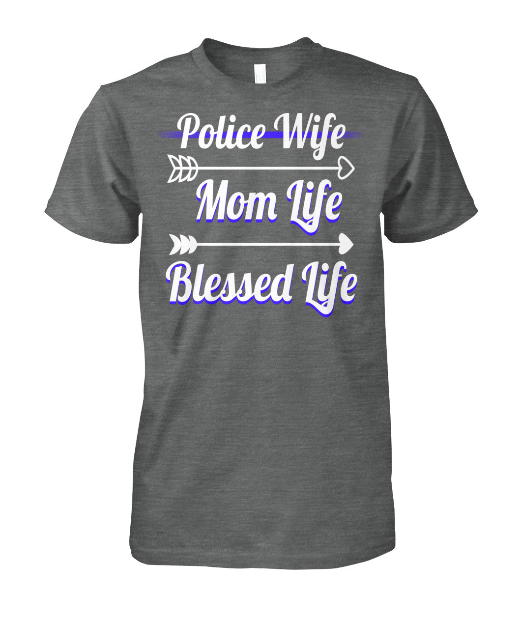 Police Life Mom Life Blessed Life Shirts and Hoodies
