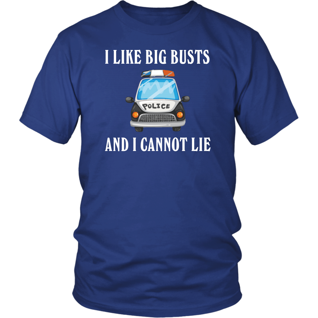 I like Big Busts and I cannot Lie Shirts & Hoodies