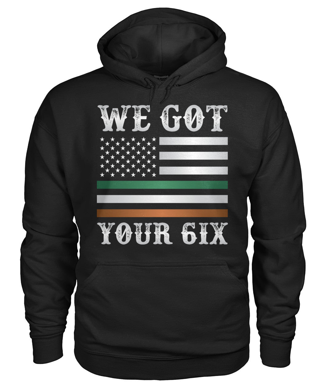 We Got Your Six Irish Flag Shirts and Hoodies