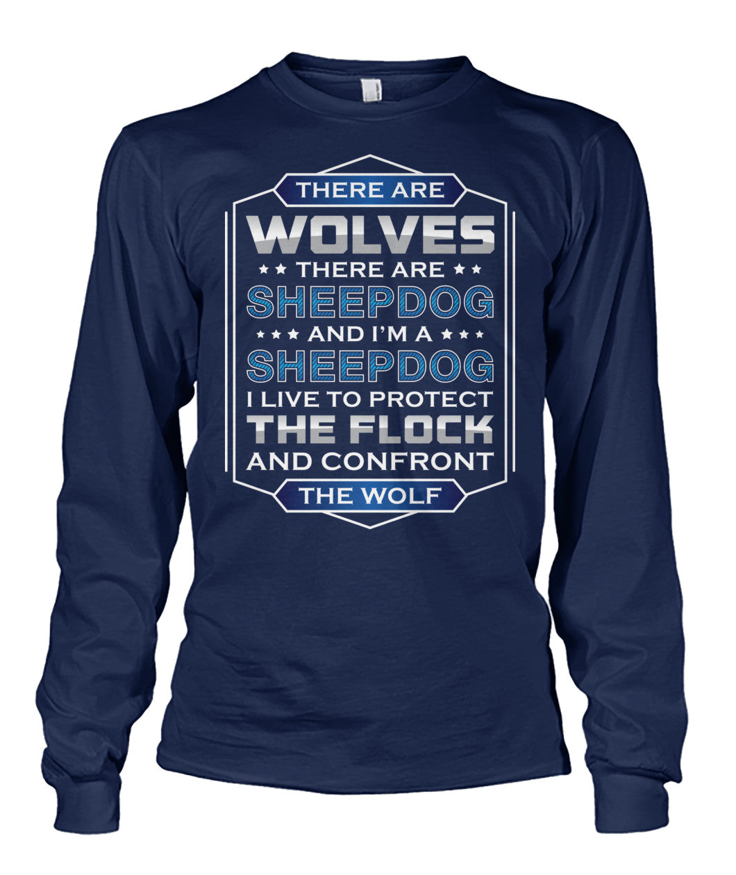 I'm A Sheepdog I Live To Protect The Flock Shirts and Hoodies