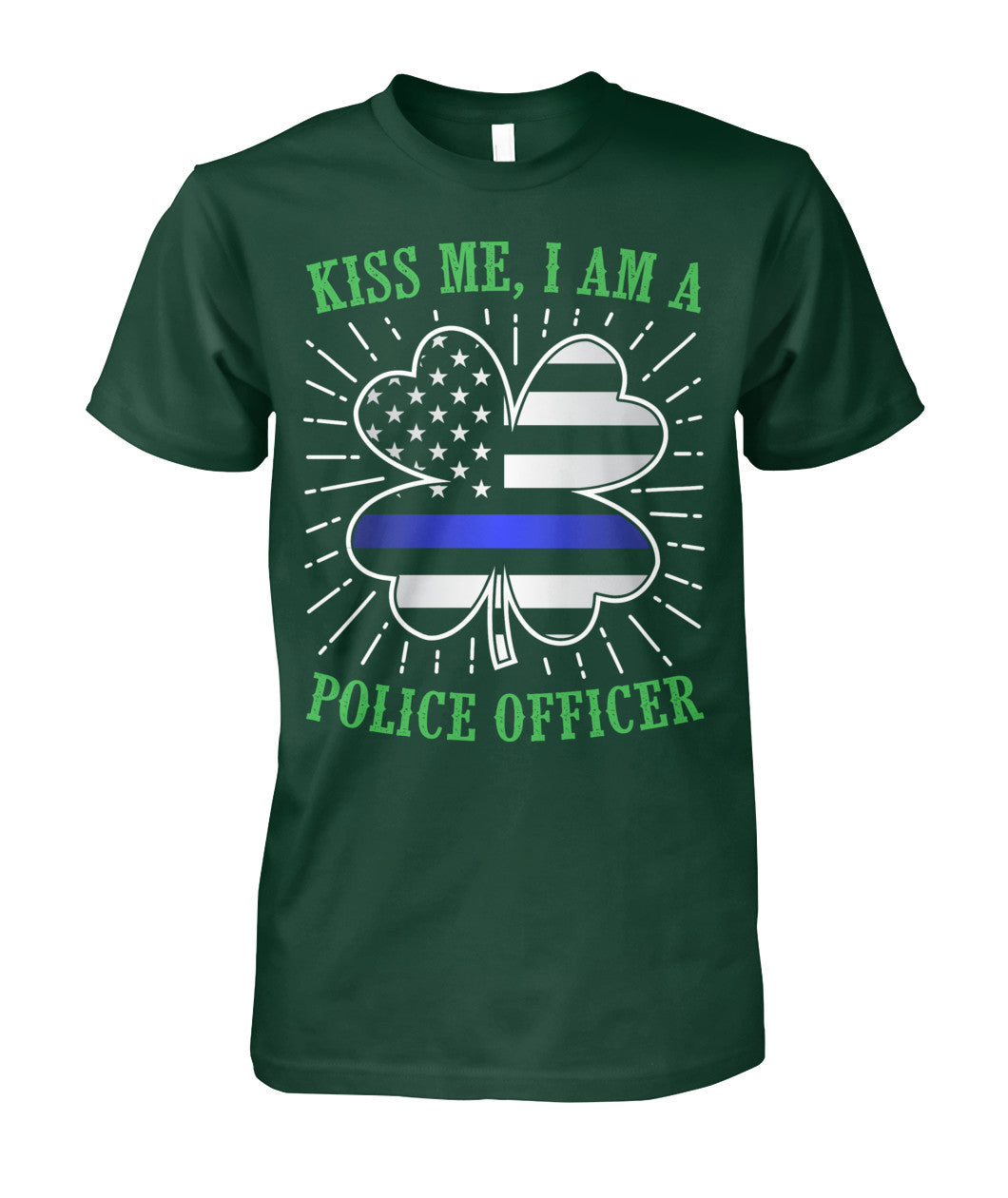 Kiss Me I am a Police Officer Irish Shirts and Hoodies