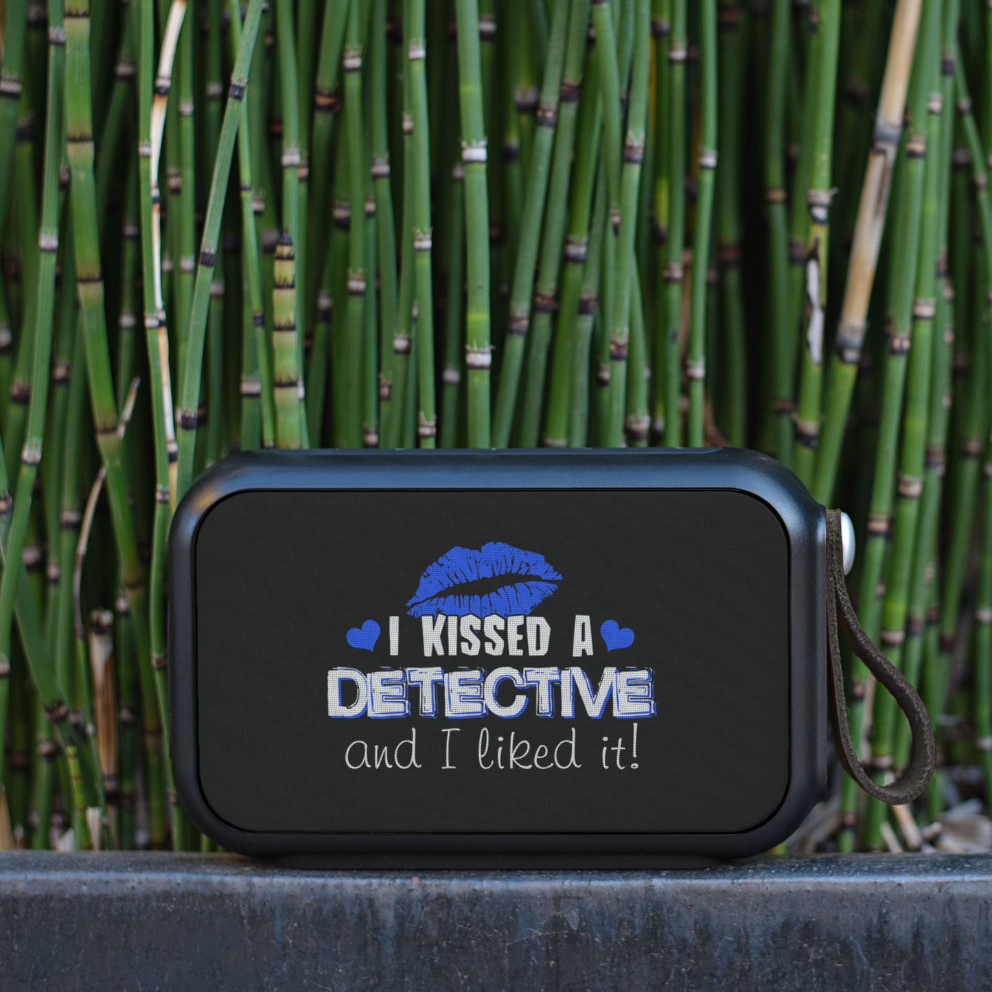 I Kissed a Detective Bluetooth Speaker - 10 Watts