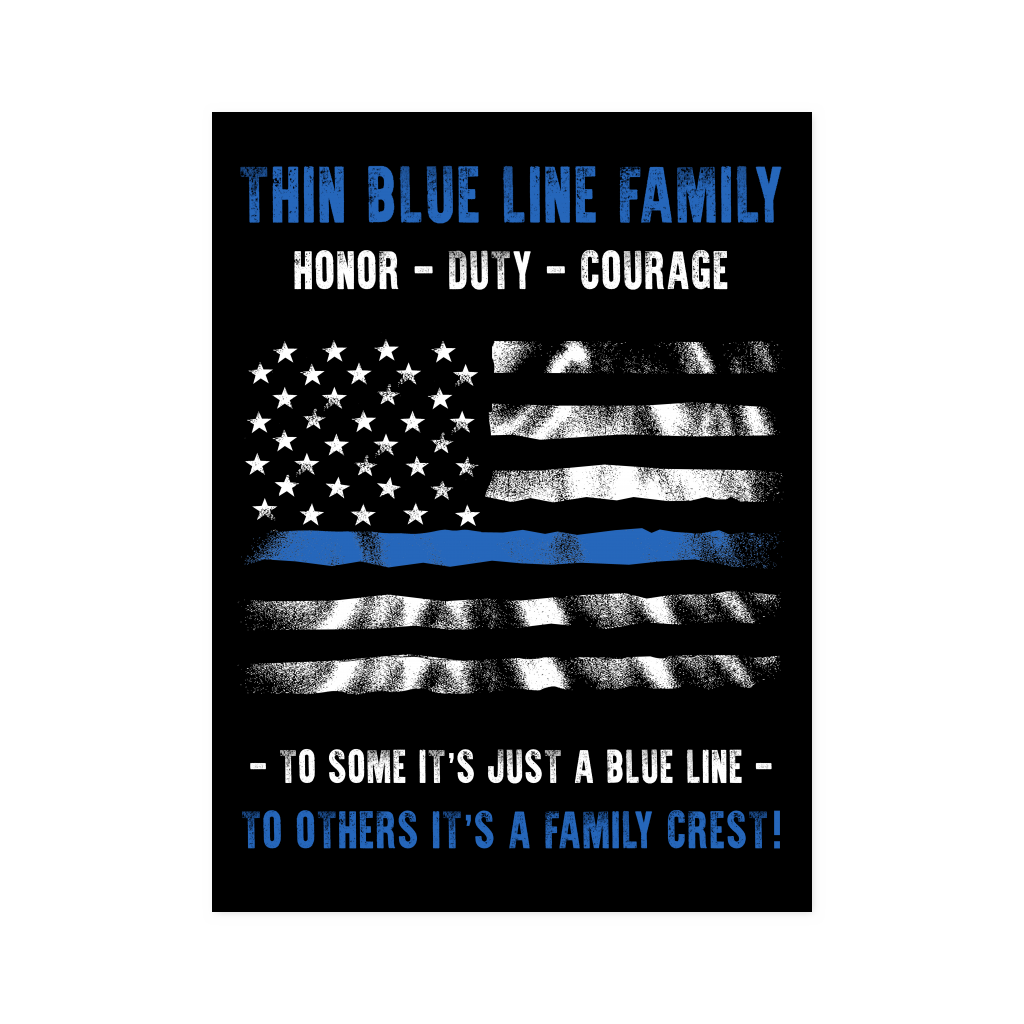 Thin Blue Line Family - Duty, Honor, Courage Poster