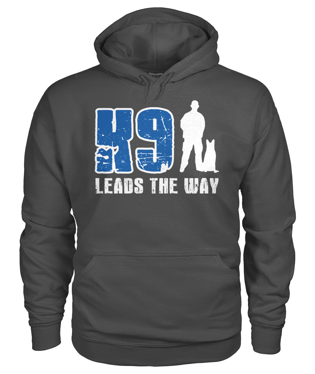 K9 Leads The Way Shirts and Hoodies