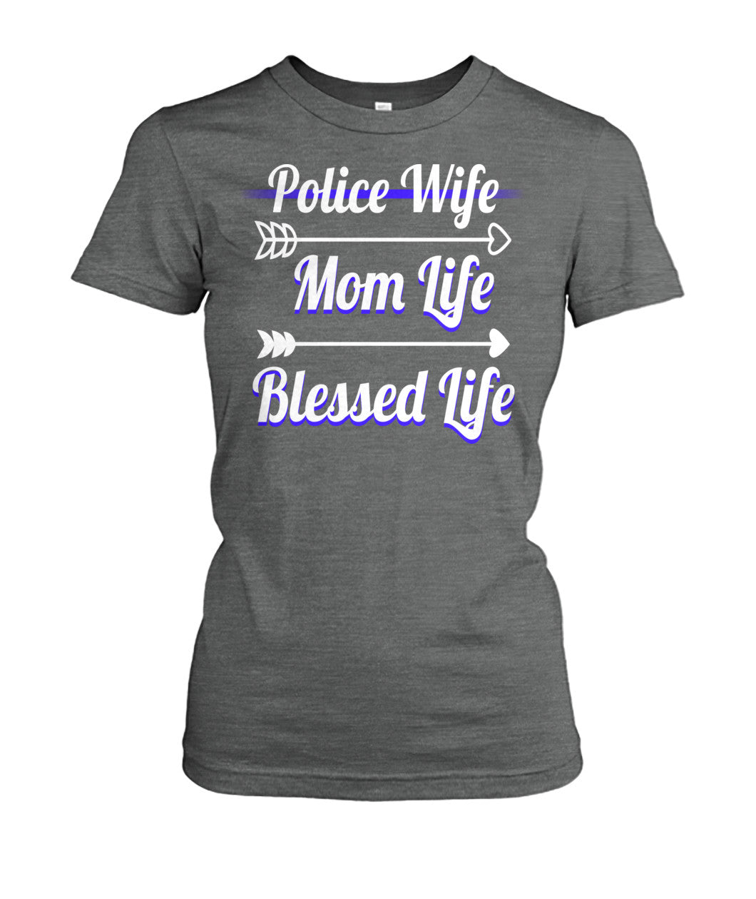 Police Life Mom Life Blessed Life Shirts and Hoodies