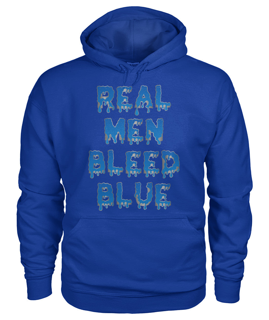 Real Men Bleed Blue Shirts and Hoodies