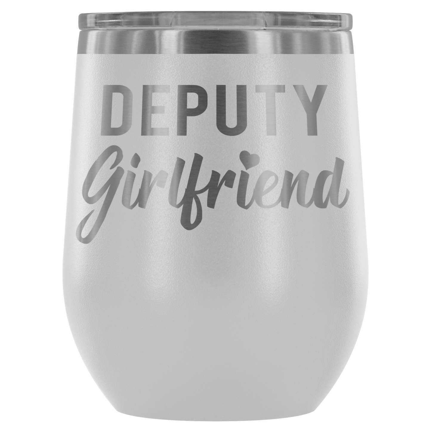 Deputy Girlfriend Wine Tumbler