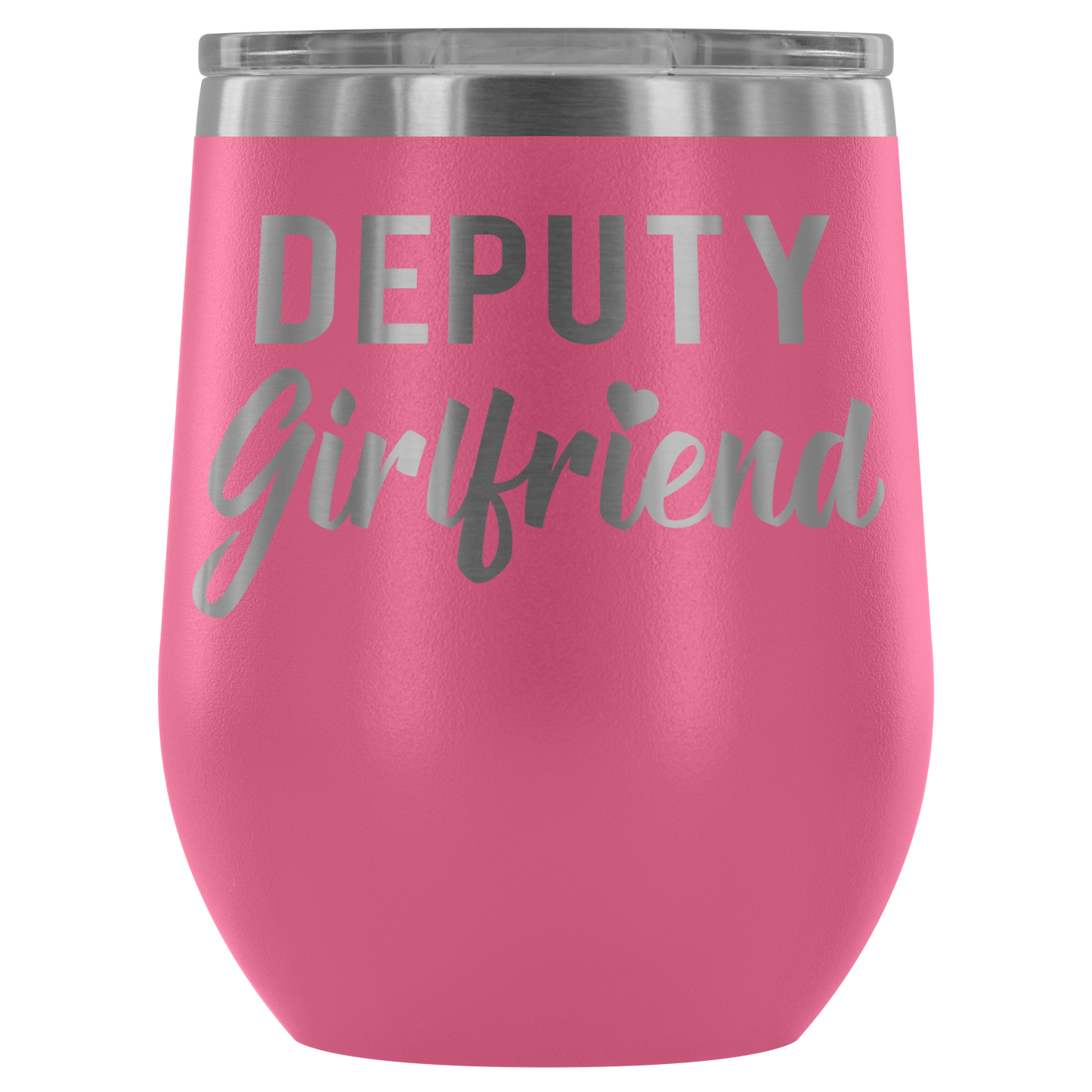 Deputy Girlfriend Wine Tumbler