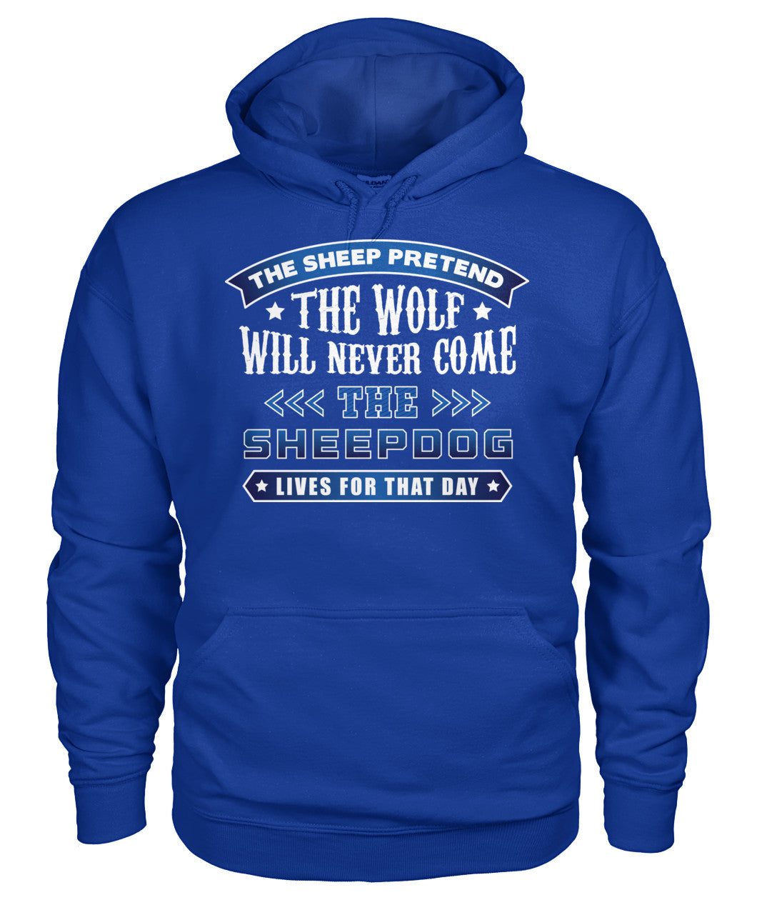 The Sheepdog Lives For That Day Shirts and Hoodies