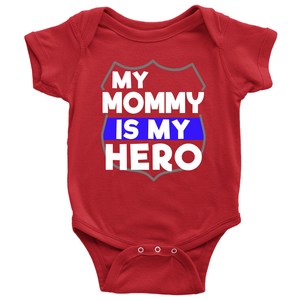 My Mommy Is My Hero Infant Baby Onesie Bodysuit