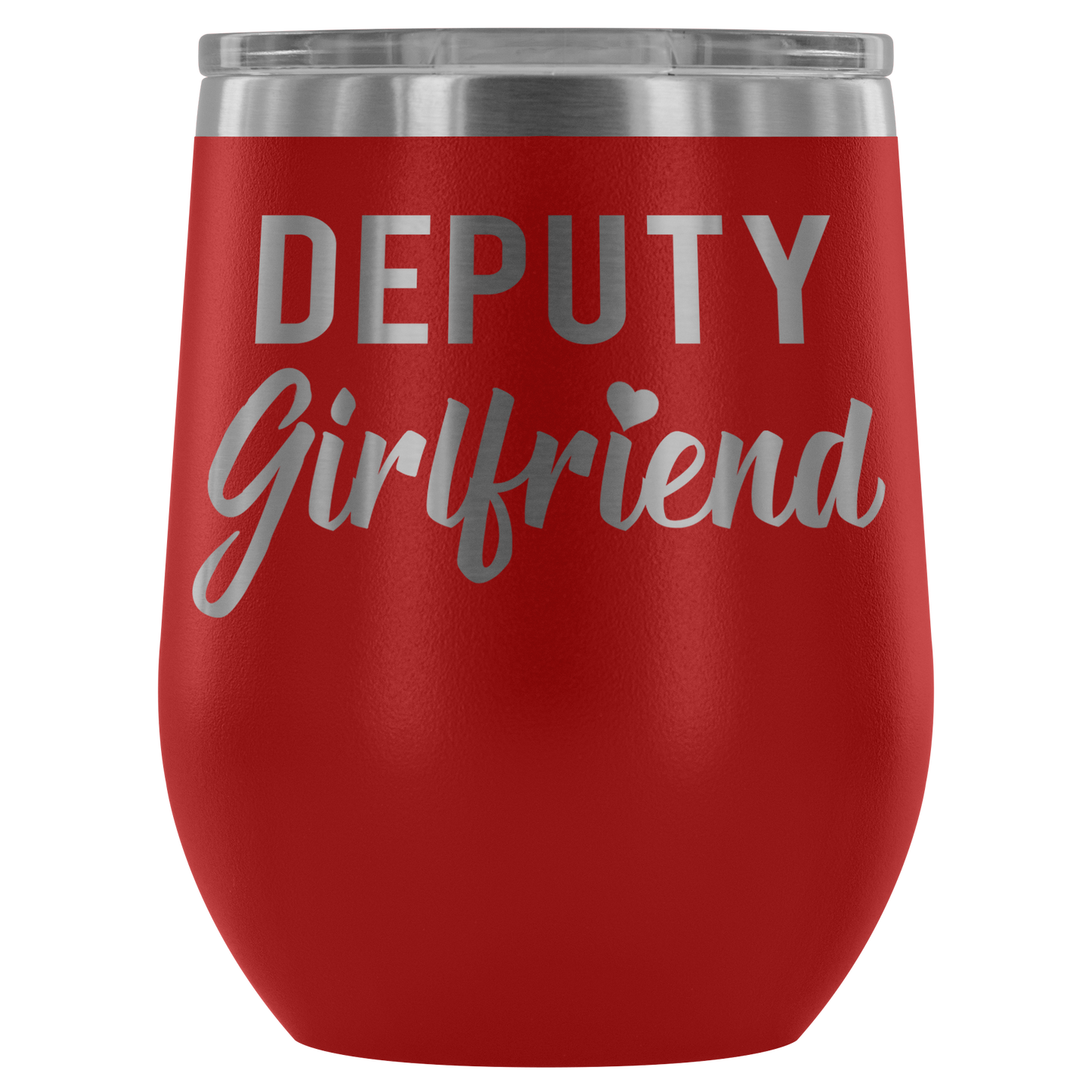 Deputy Girlfriend Wine Tumbler
