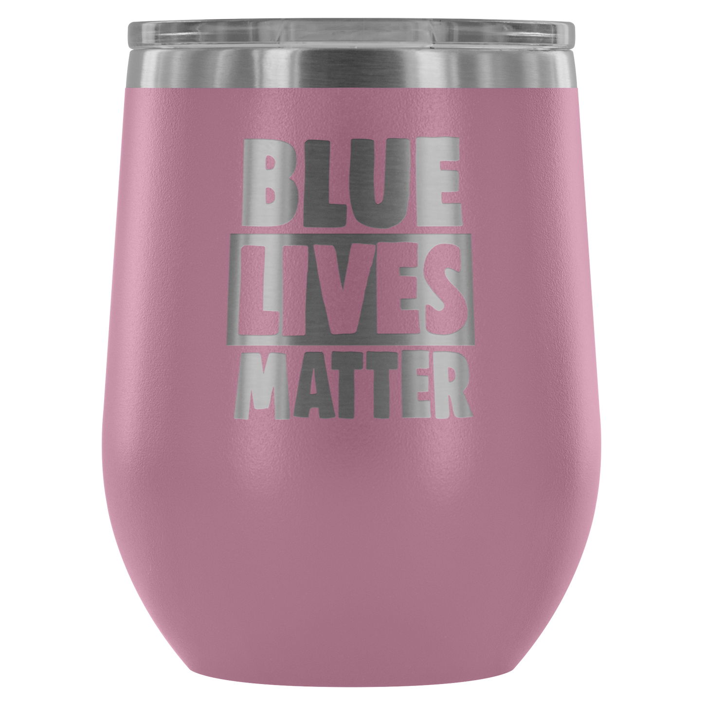 Blue Live Matter Wine Tumbler