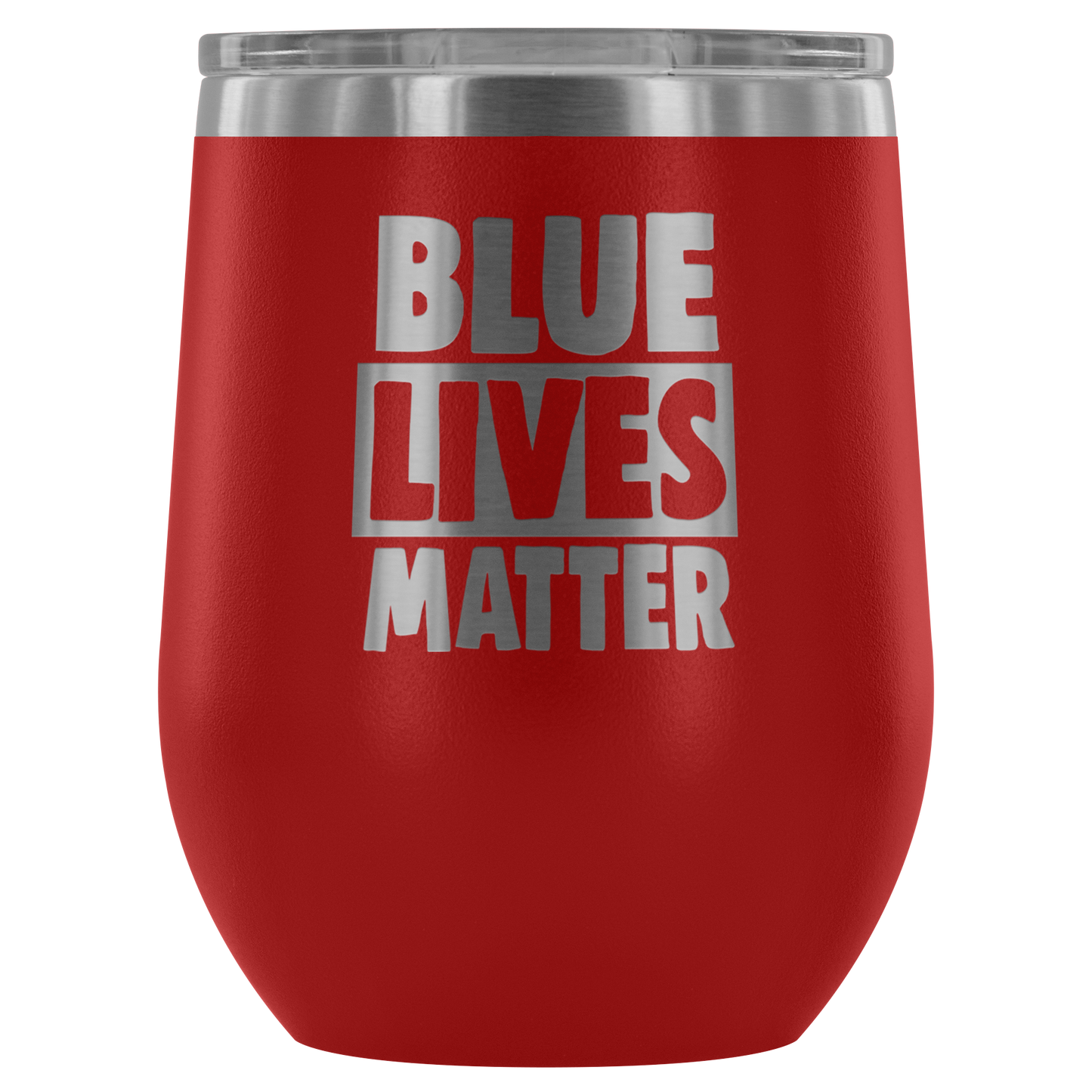Blue Live Matter Wine Tumbler