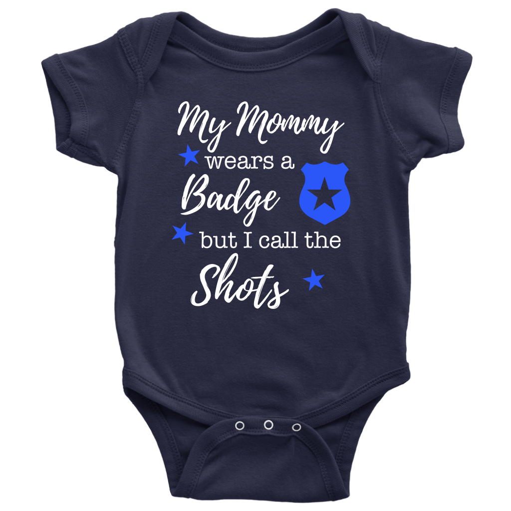 I Call the Shots Infant Baby Onesie Bodysuit - Mommy