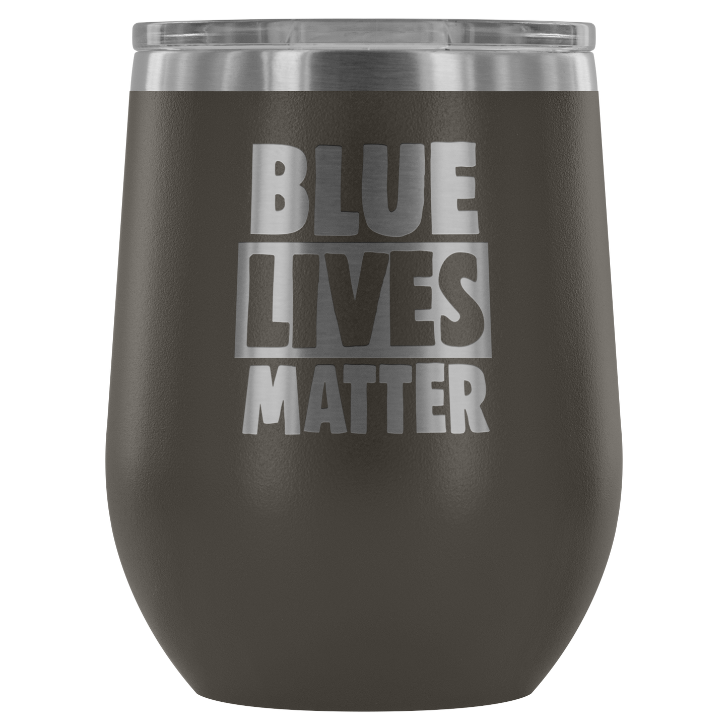 Blue Live Matter Wine Tumbler