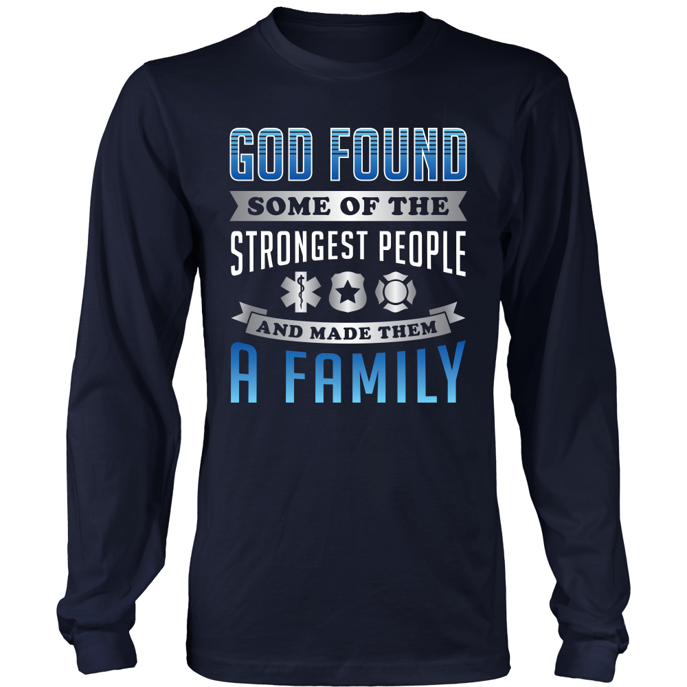 God Found Some of the Strongest People - Shirt