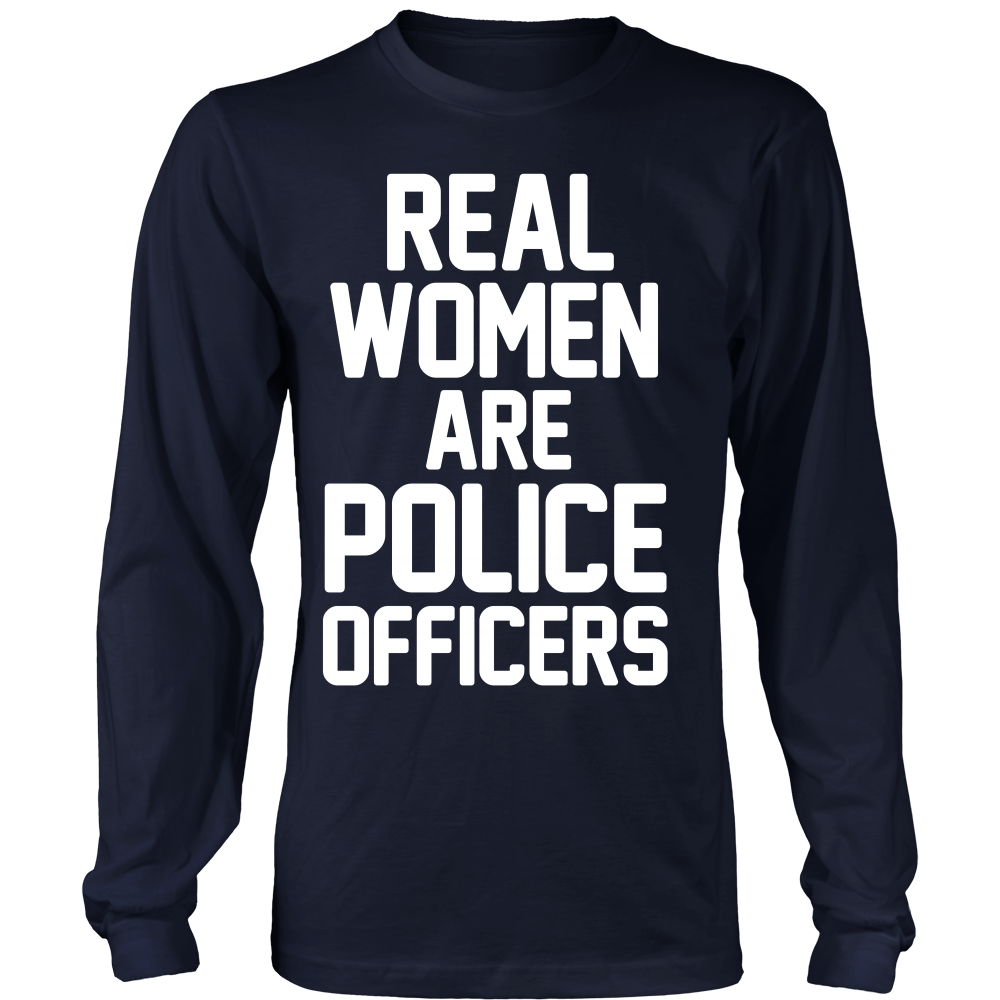 Real Women ARE Police Officers Shirt