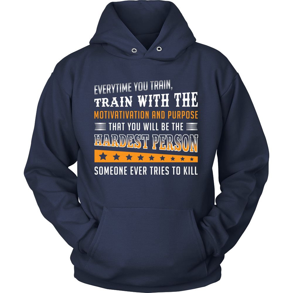 Be The Hardest to Kill Shirts and Hoodies