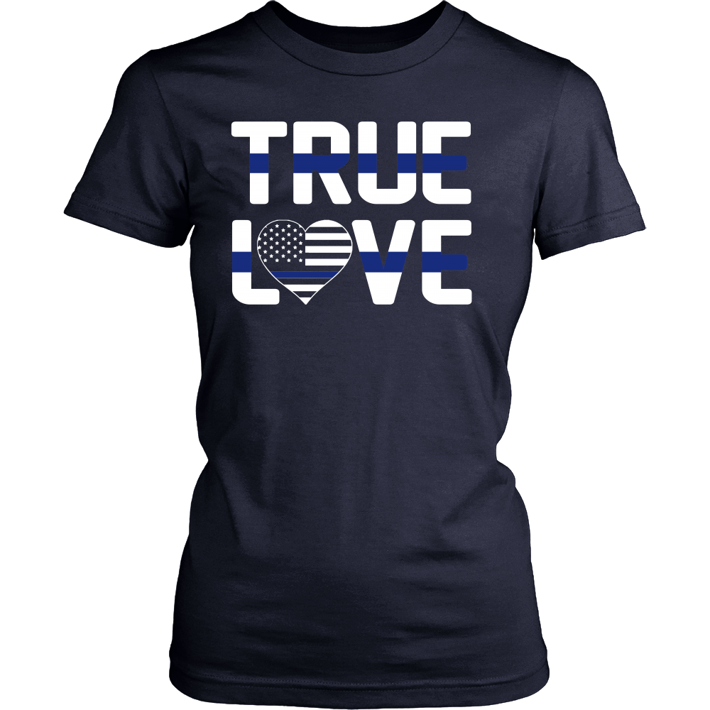 Thin Blue Line Police True Love - Shirt