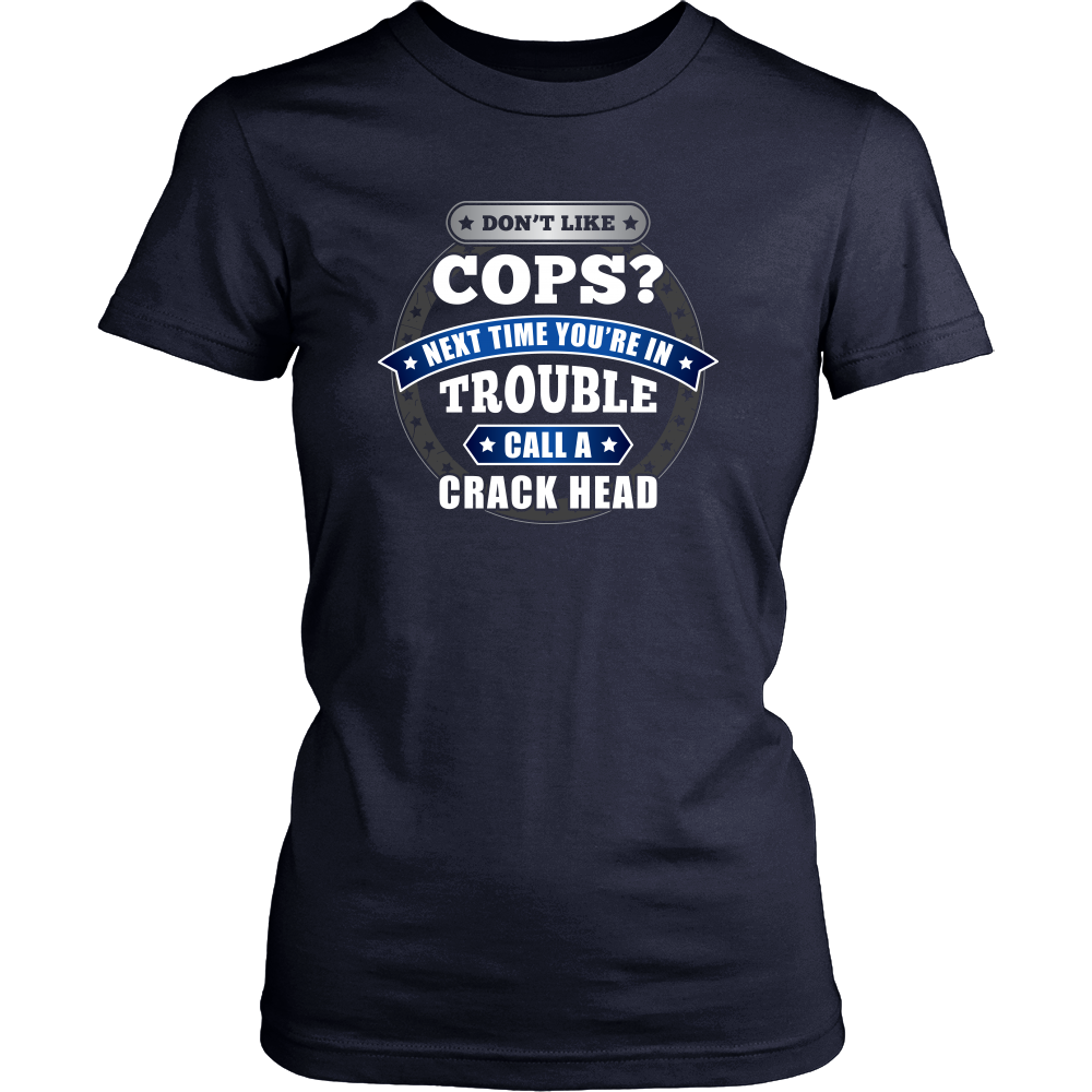 Don't Like Cops Shirts and Hoodies